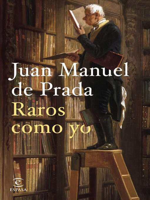 Title details for Raros como yo by Juan Manuel de Prada - Wait list